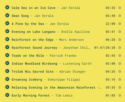 This site lets you listen to nature sounds from all over the world1